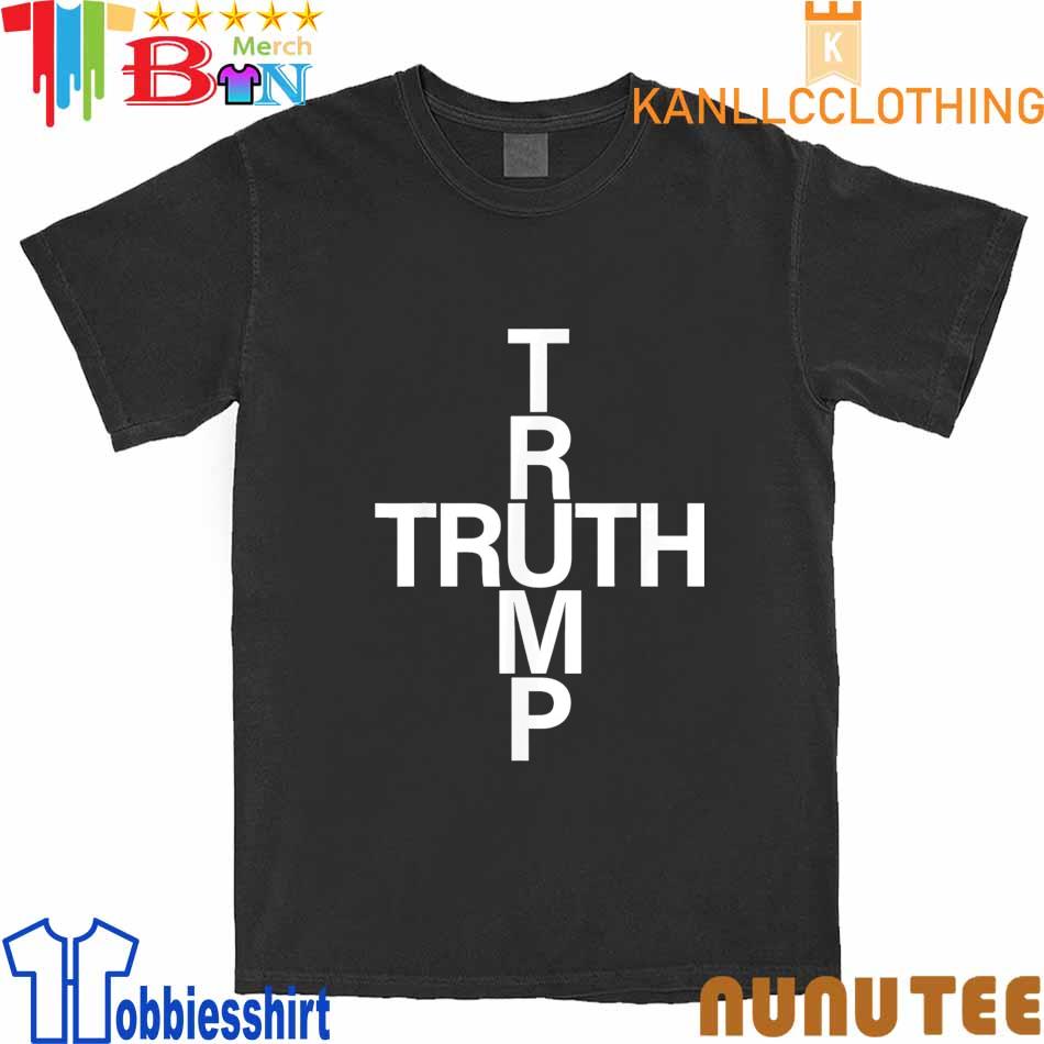 Donald Trump Truth Really Upset Most People T-Shirt