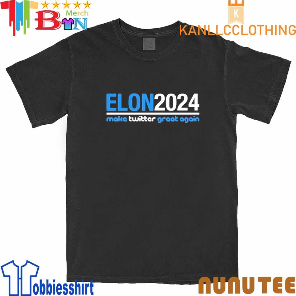 Elon 2024 Make Twitter Great Again shirt