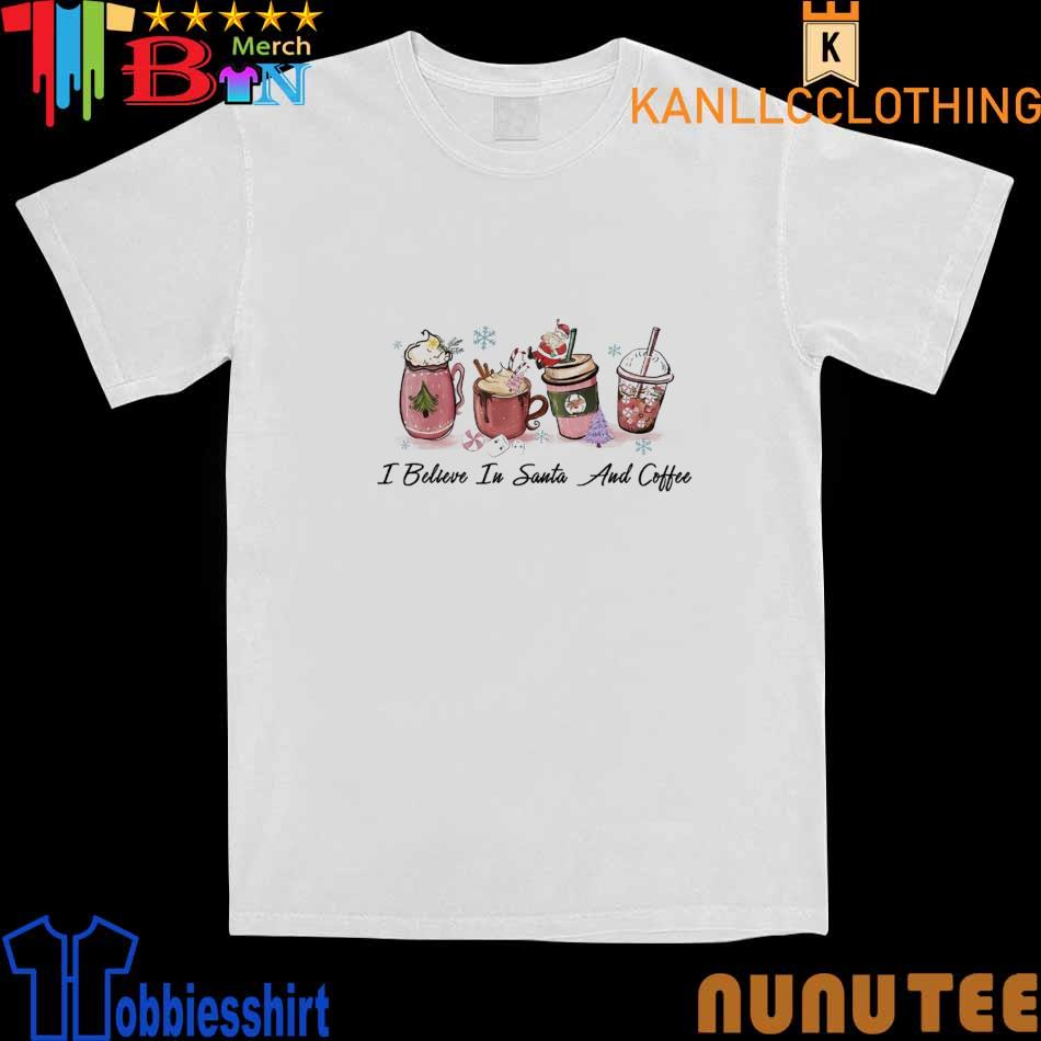 I Believe In Santa And Coffee Christmas T-Shirt