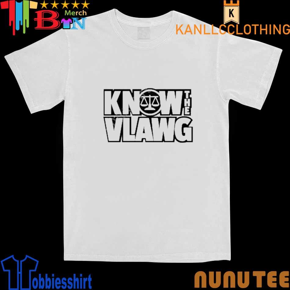 Know The Vlawg shirt