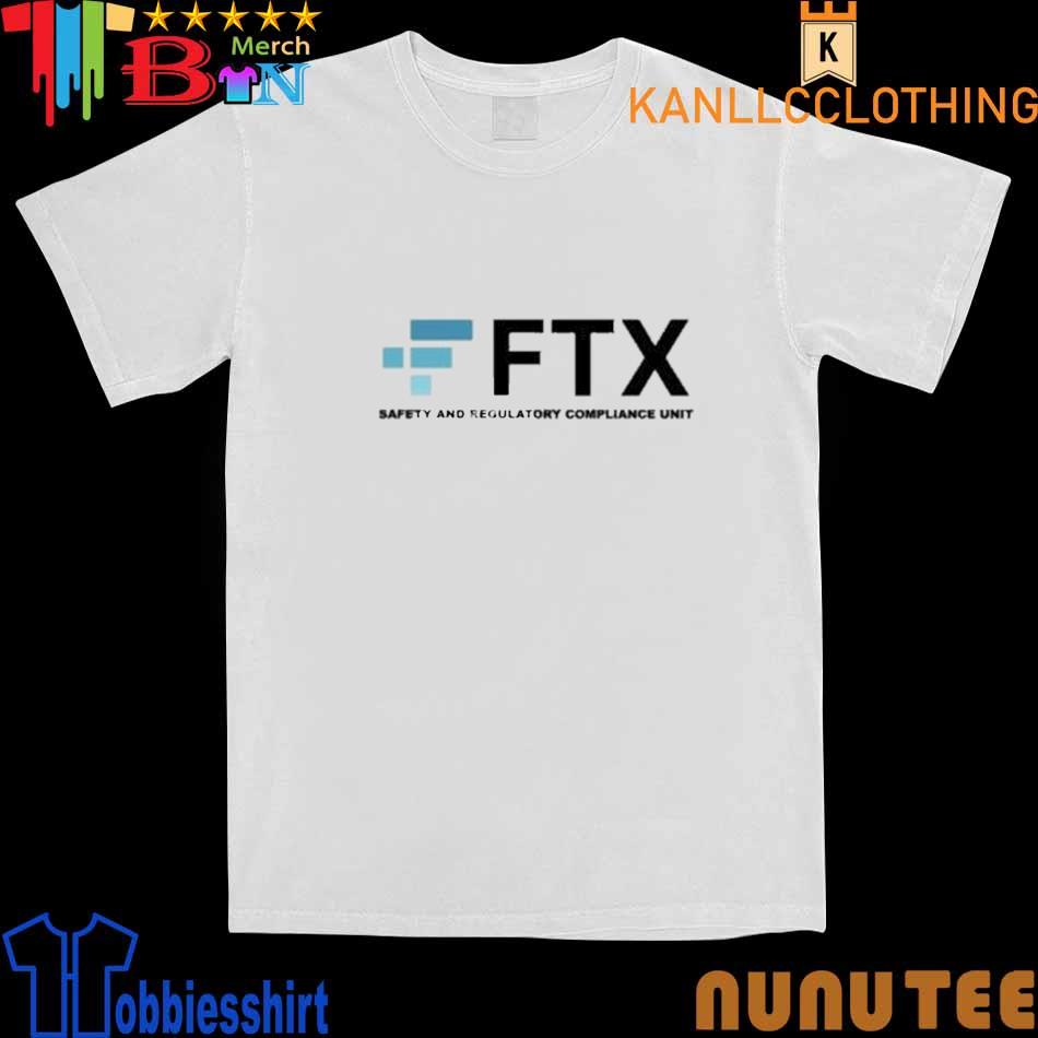 l FTX- Safety And Regulatory Compliance Unit Shirt