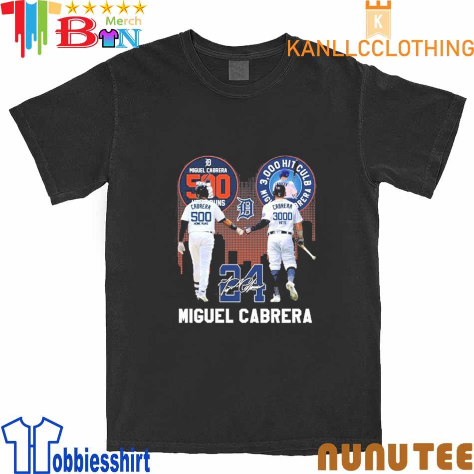 Miguel Cabrera 500 Home Runs vs Cabrera 3000 Hits Signature 2022 shirt
