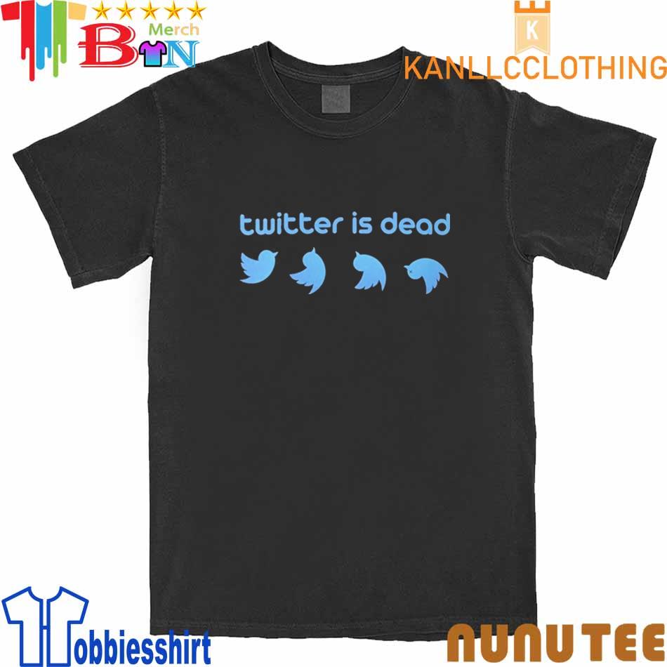 Official Twitter is Dead shirt