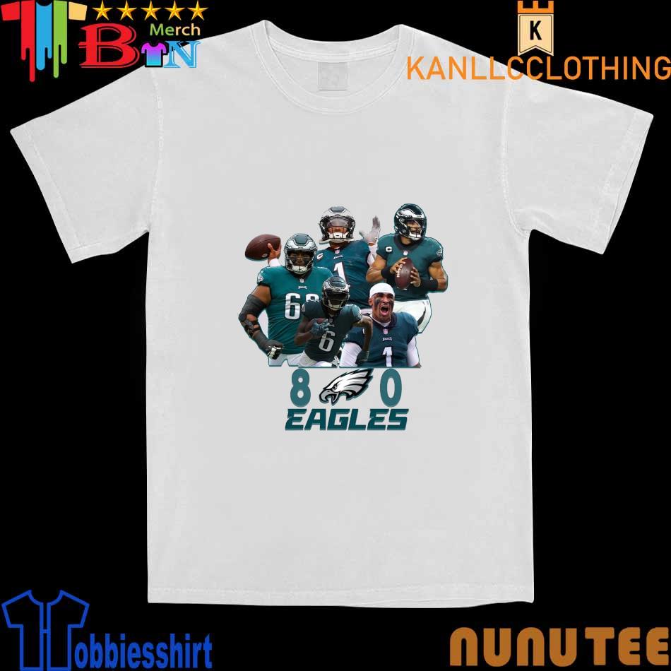 Philadelphia Eagles First Time In Team History 8 0 shirt