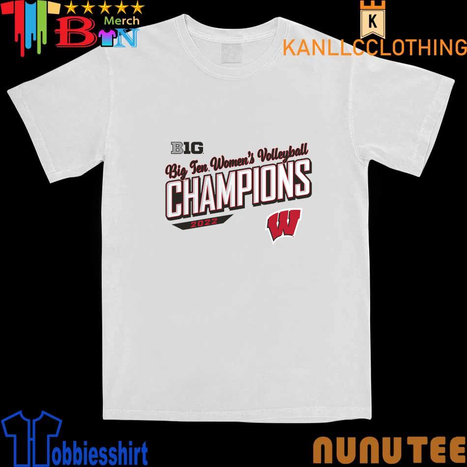 Wisconsin Badgers B1G Big Ten Women's Volleyball Champions 2022 shirt