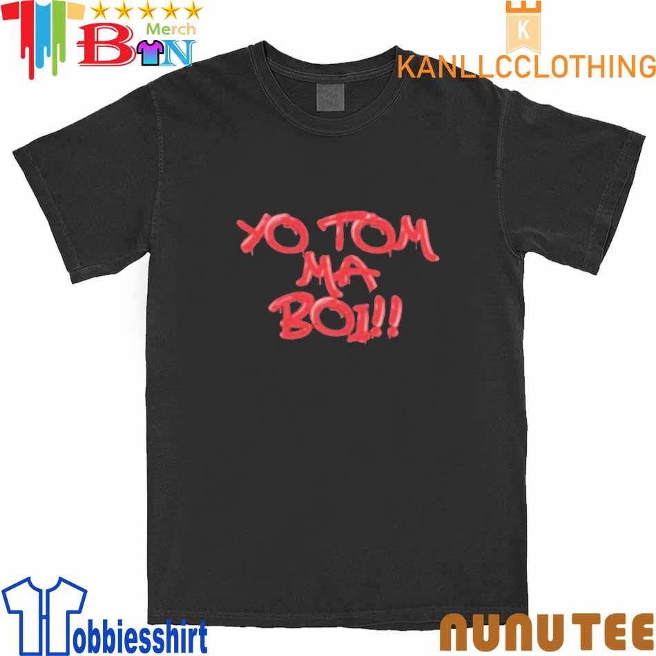 Yo Tom Ma Boi Logo Shirt