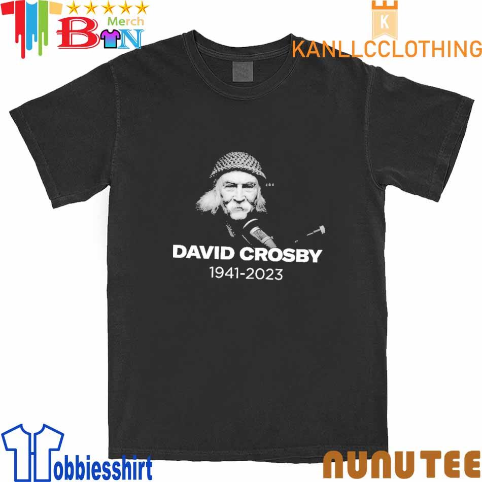 Official David Crosby Rip 1941-2023 shirt