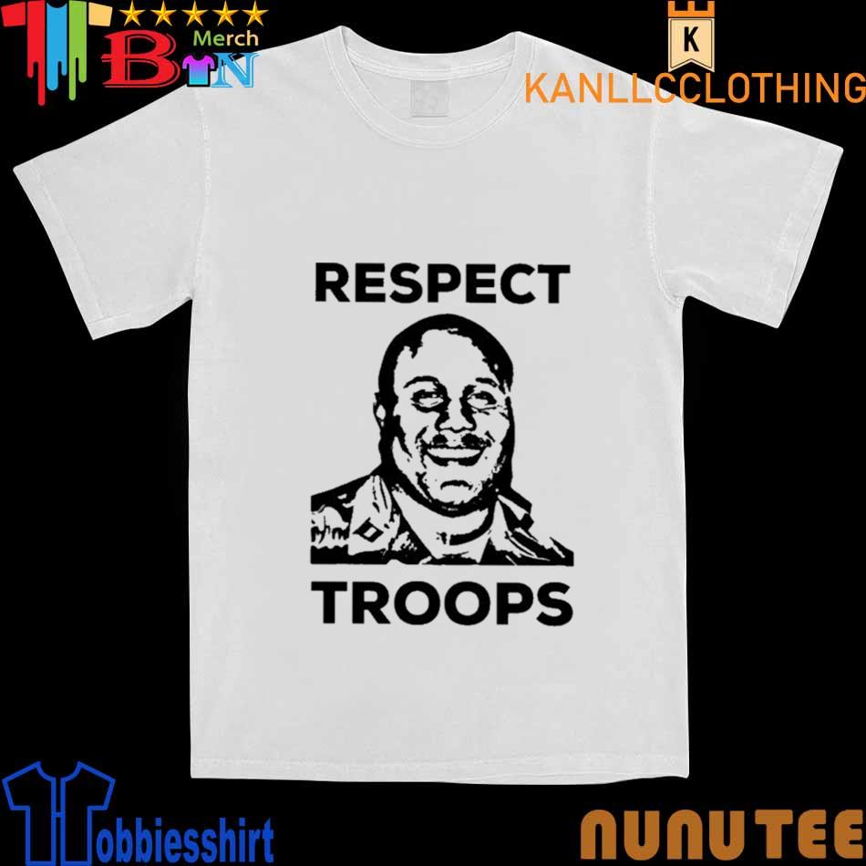 The Respect Troops Shirt