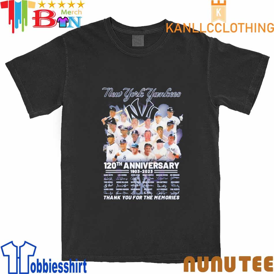 New York Yankees 120th Anniversary 1903 – 2023 Thank You For The Memories signatures Shirt