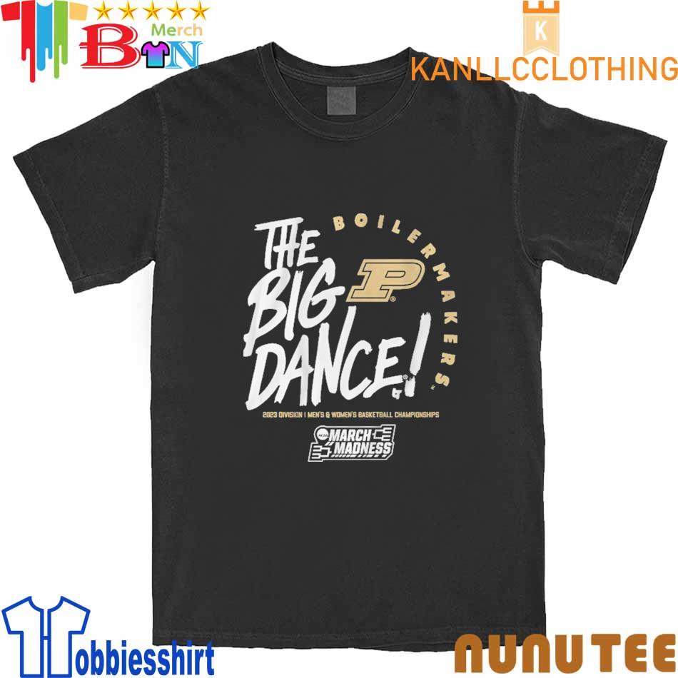 Purdue Boilermakers The Big Dance 2023 Division I Men's and Women's Basketball Champions shirt