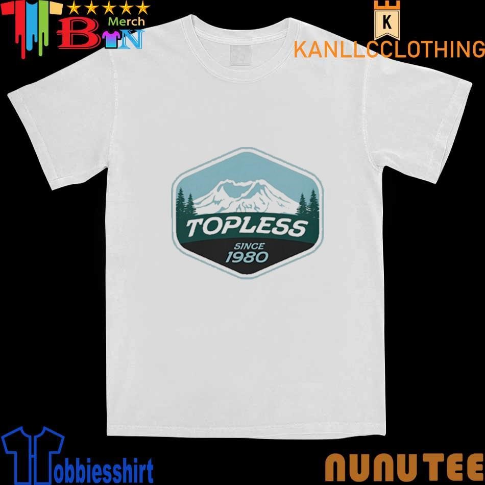Mt. St. Helens Topless Since 1980 shirt